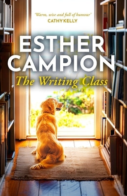 The Writing Class by Campion, Esther