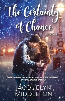 The Certainty of Chance by Middleton, Jacquelyn