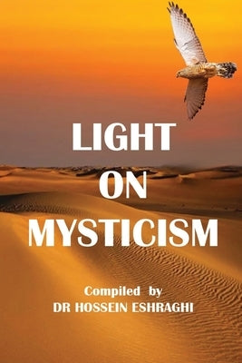 Light On Mysticism by Eshraghi, Hossein