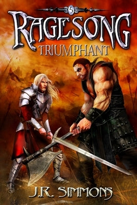 Ragesong: Triumphant by Simmons, J. R.