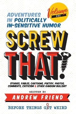 Screw That! by Friend, Andrew