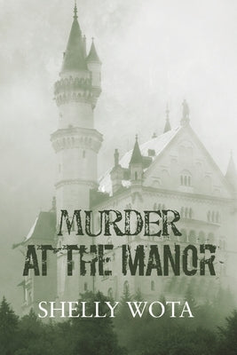 Murder at the Manor by Wota, Shelly