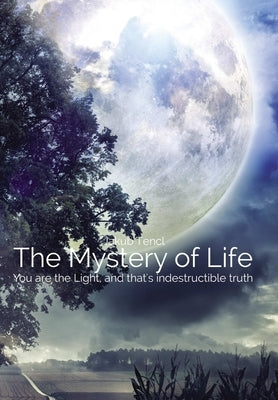 The Mystery of Life by Tencl, Jakub