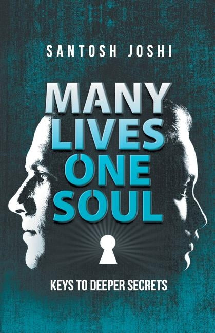 Many Lives One Soul by Joshi, Santosh
