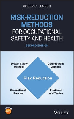 Risk-Reduction Methods for Occupational Safety and Health by Jensen, Roger C.