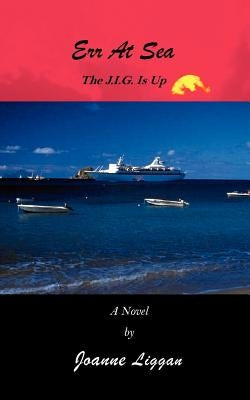 Err At Sea: The JIG is up! by Liggan, Joanne