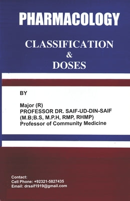 Pharmacology Classification and Doses by Saif, Saif Ud Din