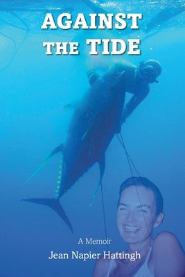 Against the Tide by Hattingh, Jean Napier