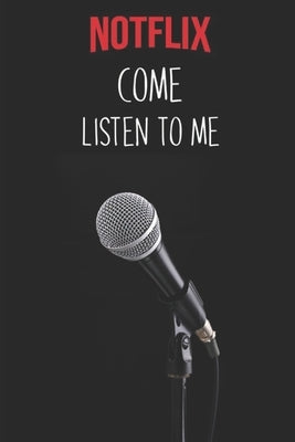 NOTFLIX - come listen to me by J. J., Johnson