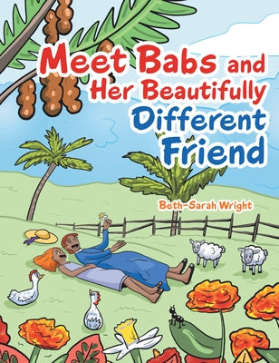 Meet Babs and Her Beautifully Different Friend by Wright, Beth-Sarah