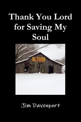 Thank You Lord for Saving My Soul by Davenport, Jim