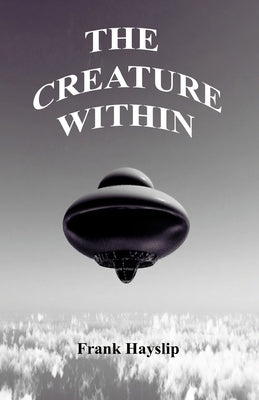 The creature within by Hayslip, Frank