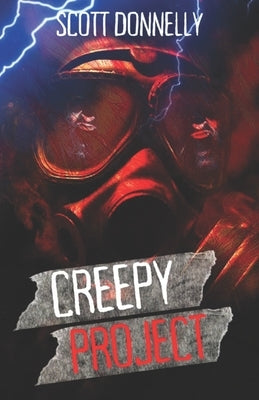Creepy Project by Donnelly, Scott