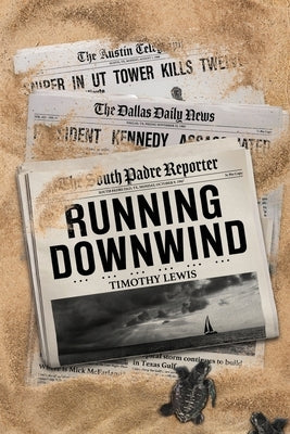 Running Downwind by Lewis, Timothy