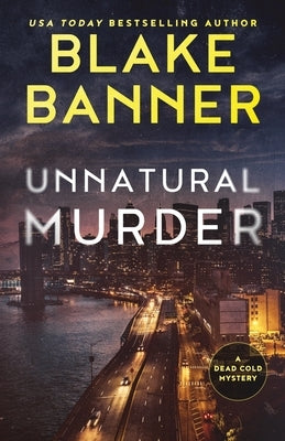 Unnatural Murder by Banner, Blake
