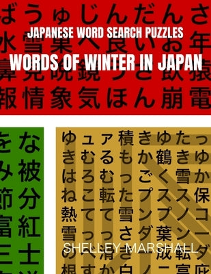Words of Winter in Japan: Japanese Word Search Puzzles by Marshall, Shelley