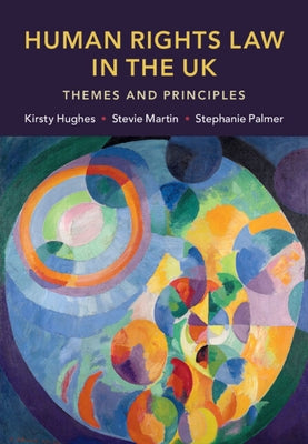 Human Rights Law in the UK by Hughes, Kirsty
