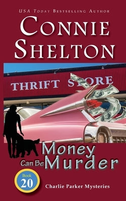Money Can Be Murder by Shelton, Connie