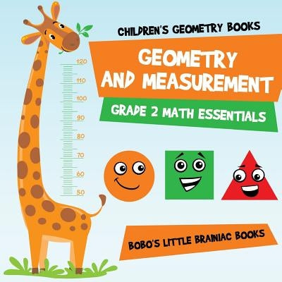 Geometry and Measurement Grade 2 Math Essentials: Children's Geometry Books by Books, Bobo's Little Brainiac