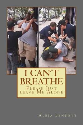 I Can't Breathe by Bennett, Aleja
