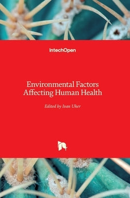 Environmental Factors Affecting Human Health by Uher, Ivan