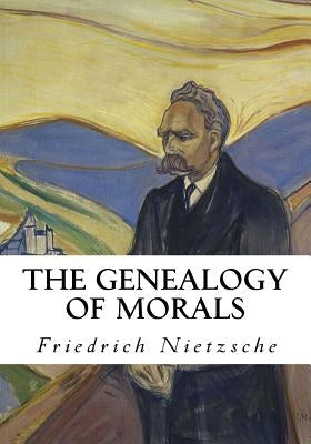 The Genealogy of Morals: A Polemic by Samuel, Horace B.