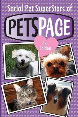 Social Pet SuperStars of PetsPage: First Edition by Bostick, Karen