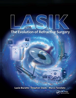 LASIK: The Evolution of Refractive Surgery by Buratto, Lucio
