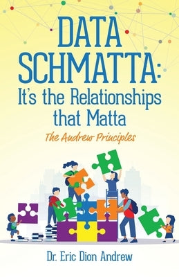Data Schmatta: The Andrew Principles by Andrew, Eric Dion