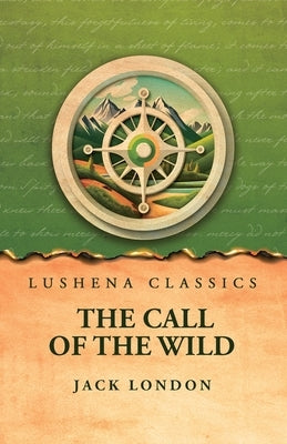 The Call of the Wild by Jack London