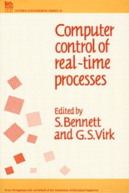 Computer Control of Real-Time Processes by Bennett, S.