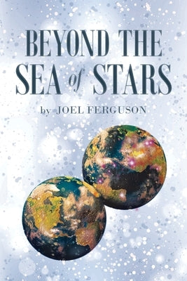 Beyond the Sea of Stars by Ferguson, Joel