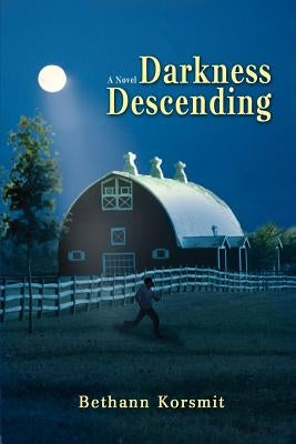 Darkness Descending by Korsmit, Bethann