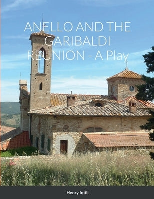 Anello and the Garibaldi Reunion by Intili, Henry