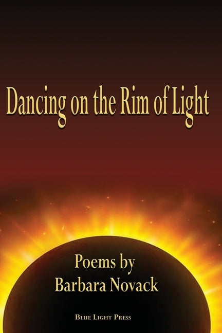 Dancing on the Rim of Light by Novack, Barbara