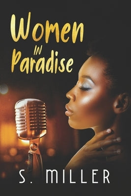 Women in Paradise by Miller, S.