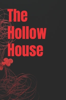 The Hollow House: Psychological / F Horror by Sk, Tajirul