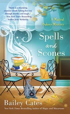 Spells and Scones by Cates, Bailey