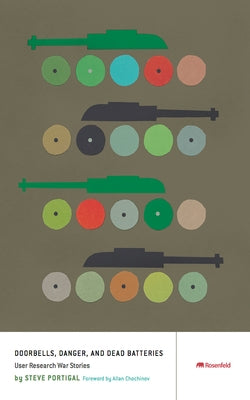 Doorbells, Danger, and Dead Batteries by Portigal, Steve