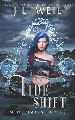 Tide Shift: A Young Adult Kitsune Paranormal Romance by Weil, J. L.