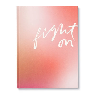 Fight on: An Encouragement Gift Book for Women by Clark, M. H.