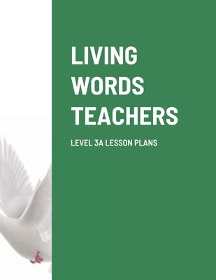 Living Words Teachers Level 3a Lesson Plans by Barker, Paul