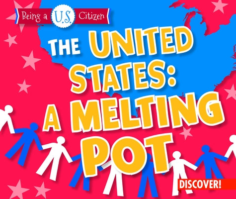The United States: A Melting Pot by Taylor, Charlotte