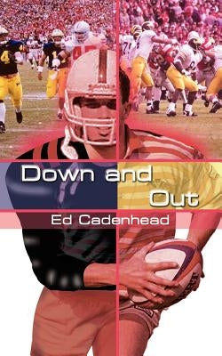 Down and Out by Cadenhead, Ed