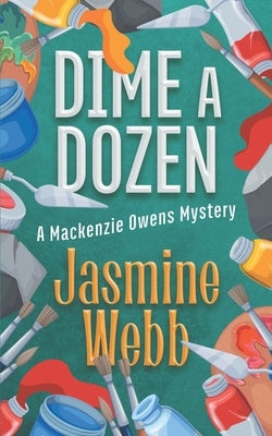 Dime a Dozen by Webb, Jasmine