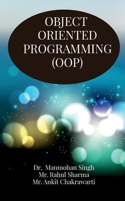 Object Oriented Programming by Singh, Manmohan