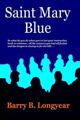 Saint Mary Blue by Longyear, Barry B.