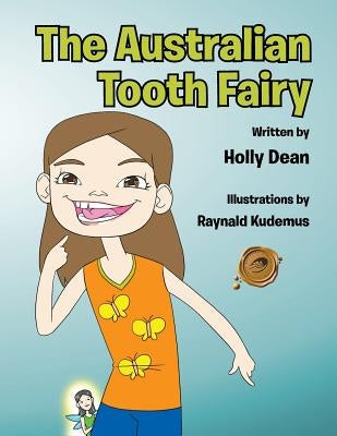 The Australian Tooth Fairy by Dean, Holly