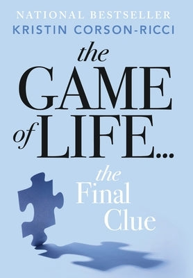 The Game of Lie...: The Final Clue by Corson-Ricci, Kristin