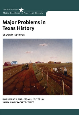 Major Problems in Texas History by Haynes, Sam W.